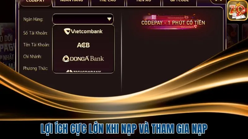 Lợi ích cực lớn khi nạp và tham gia nạp