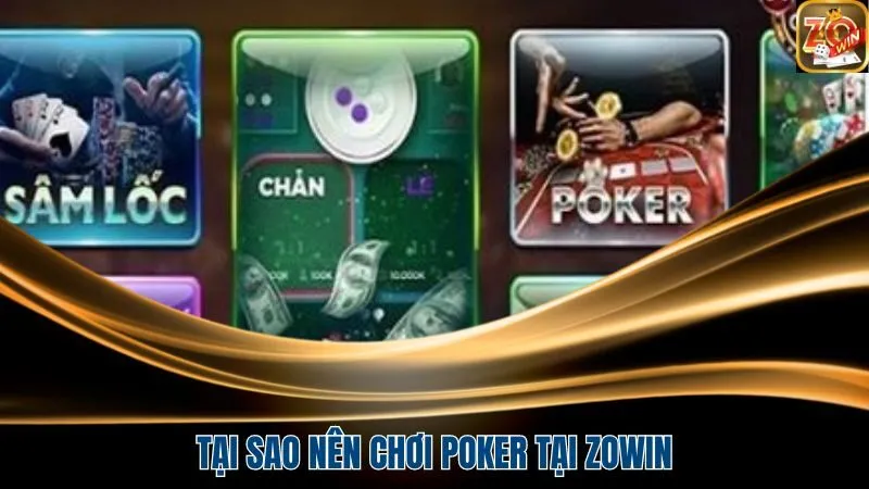 Tại sao game thủ nên chơi game Poker tại cổng game