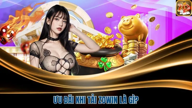 Ưu đãi khi tải app là gì?